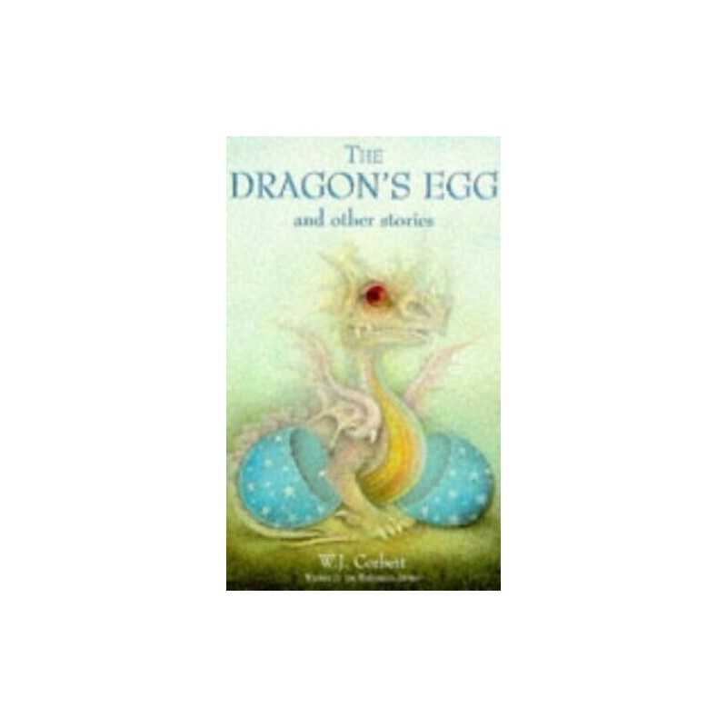 The Dragons Egg and Other Stories, J Corbett, W
