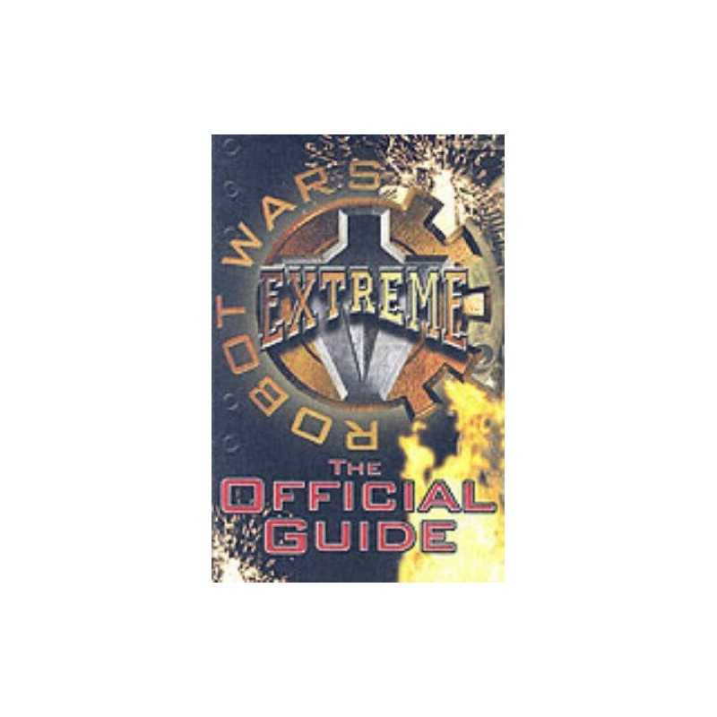 Robot Wars, Extreme: The Official Guide by anon` Paperback Book  Fast