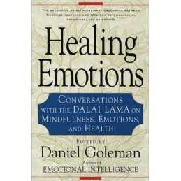 Healing Emotions: Conversations with the Dalai Lama on Mindfulness,... Paperback