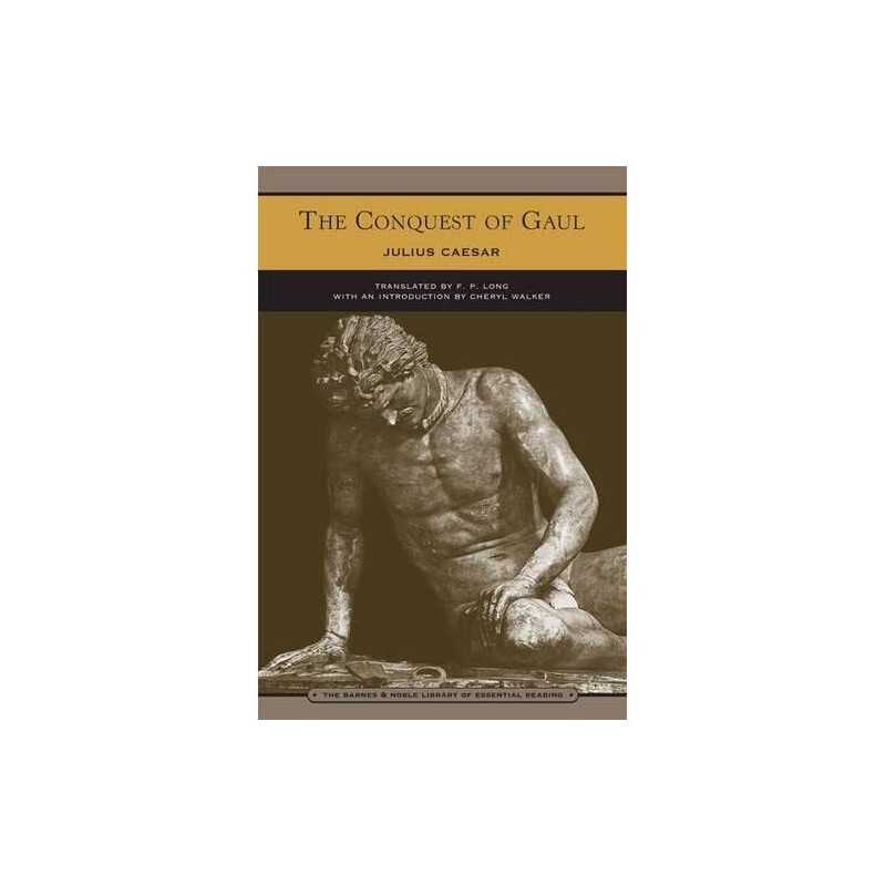 Conquest of Gaul, The (Barnes & Noble Library of Esse... by Julius Caesar, trans