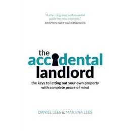 The Accidental Landlord: the keys to letting out your own pr... by Lees, Martina