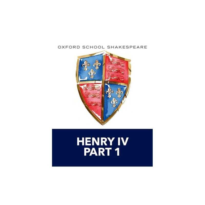 Oxford School Shakespeare: Henry IV..., Shakespeare, Wi