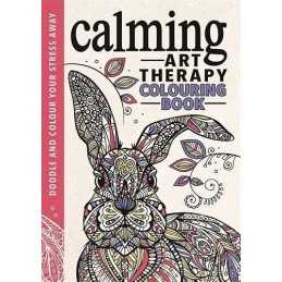 Calming Art Therapy: Doodle and Colour Your Stress Away by Merritt, Richard The