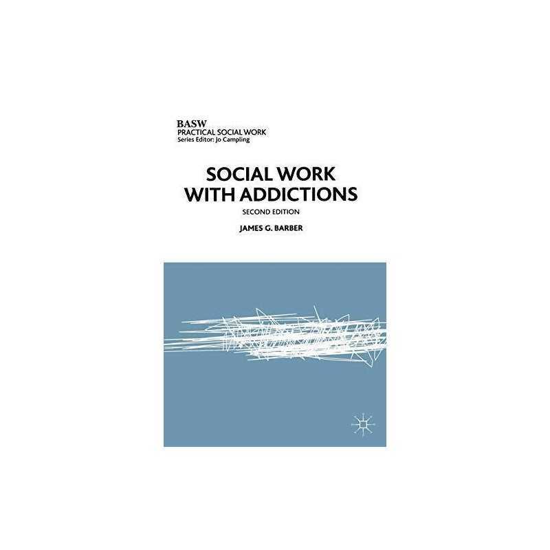 Social Work with Addictions (Practical Social W... by Barber, James G. Paperback