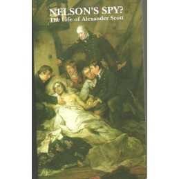 Nelsons Spy: The Life of Alexandra..., Gatty, Margaret