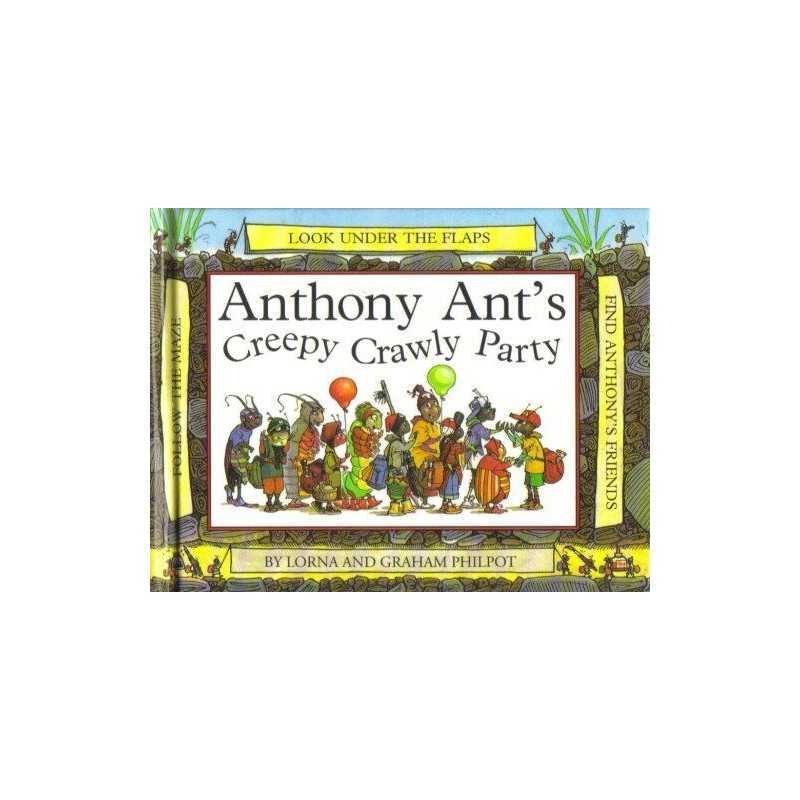 Anthony Ants Creepy Crawly Party by Philpot, Graham Book