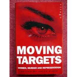 Moving Targets: Women, Murder and Representation by Birch, Helen Paperback Book
