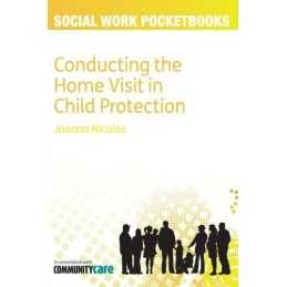 Conducting The Home Visit In Child Protection (Social Work Pock... by Nicolas, .