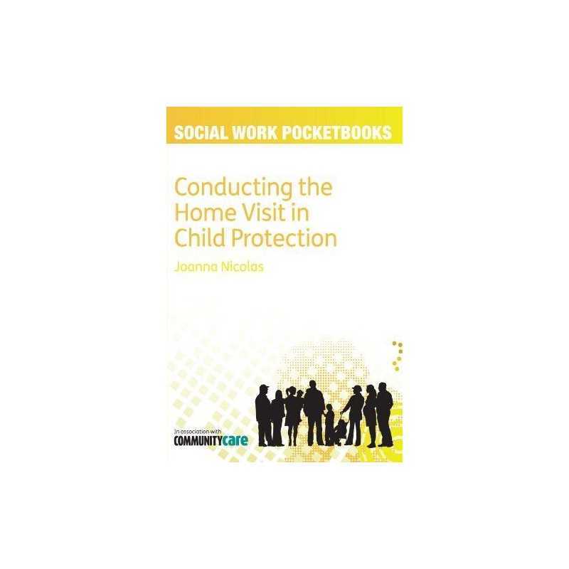 Conducting The Home Visit In Child Protection (Social Work Pock... by Nicolas, .