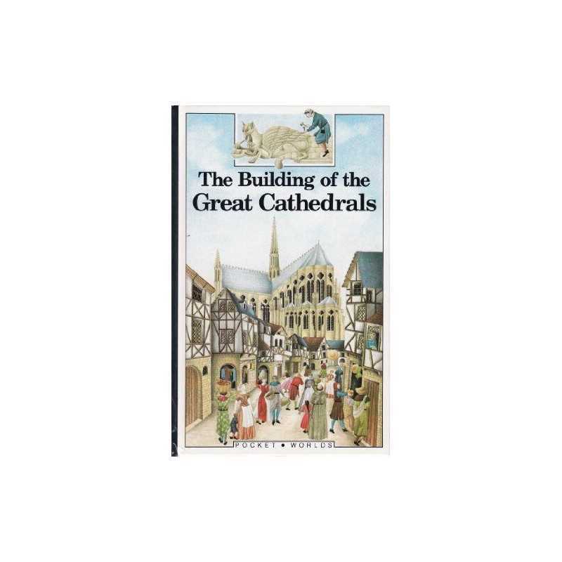 The Building of the Great Cathedrals (Pocket ... by Thibault, Dominique Hardback