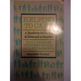 Helping to Care: Handbook for Carers at Ho..., Hammonds
