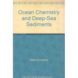 Ocean Chemistry and Deep-Sea Sediments by Open University Paperback Book The