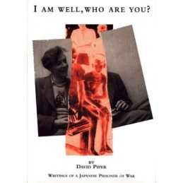 I am Well, Who are You?: Writings of a..., Piper, David