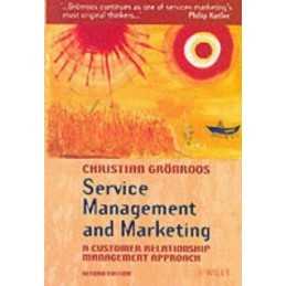 Service Management and Marketing: A Customer... by Gr?nroos, Christian Paperback