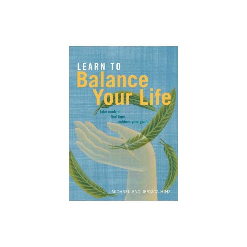 Learn to Balance Your Life, Jessica Hinz