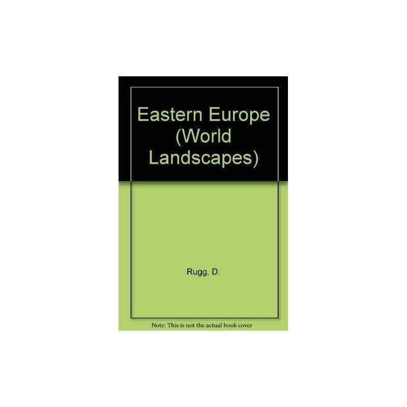 Eastern Europe (World Landscapes S.), Rugg, D.