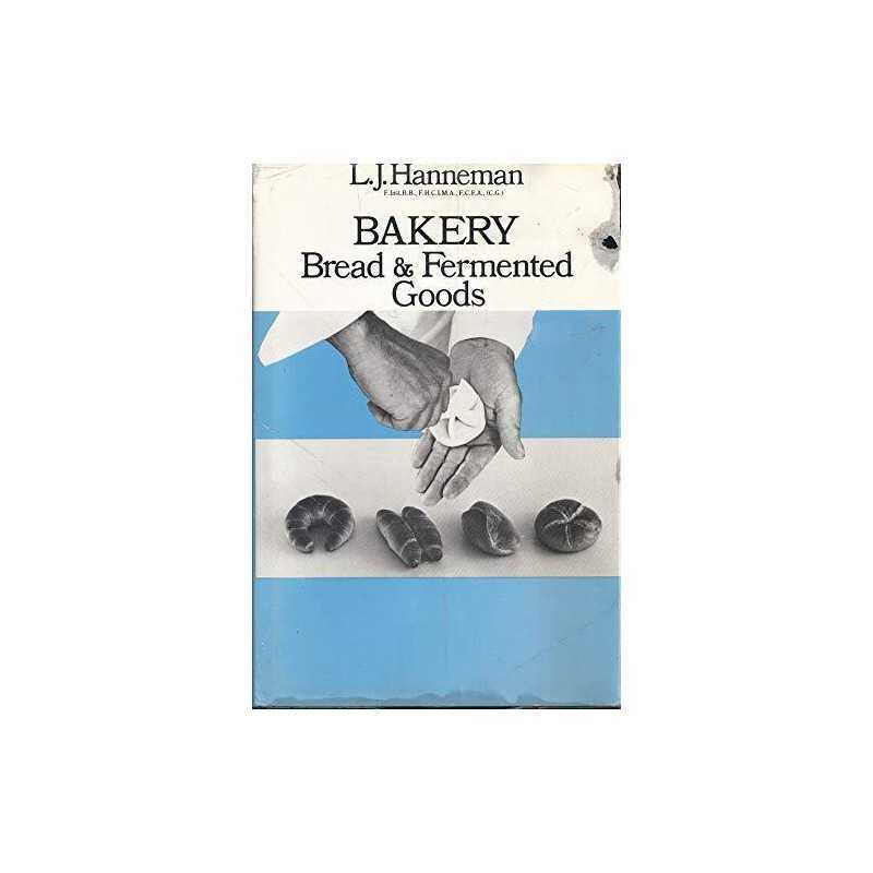 Bread and Fermented Goods (Bakery), Hanneman, Leonard J