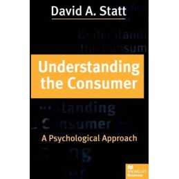 Understanding the Consumer: A Psychological Appr... by Statt, David A. Paperback