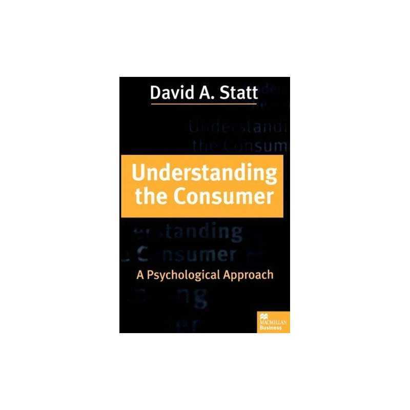 Understanding the Consumer: A Psychological Appr... by Statt, David A. Paperback