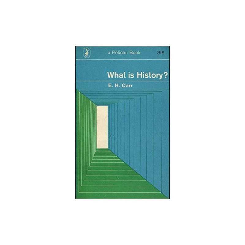 What is History?: The George Macaul..., Edward Hallett