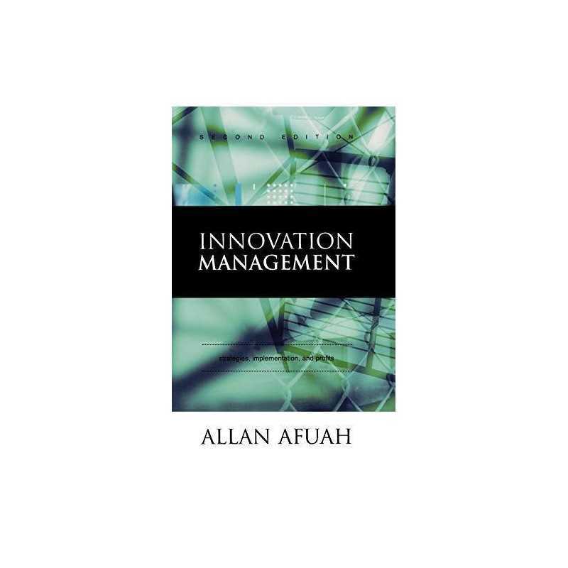 Innovation Management: Strategies, Imp..., Afuah, Allan