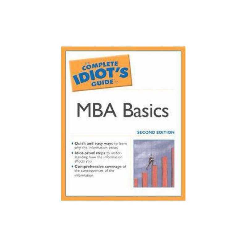 Complete Idiots Guide to MBA Basics, Alpha Books