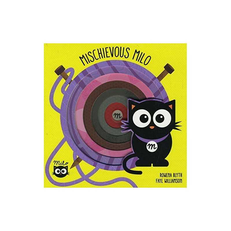 Mischievous Milo by Faye Williamson Book