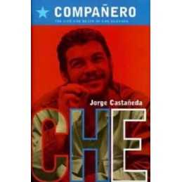 Companero: Life and Death of Che Guevara by Castaneda, Jorge Hardback Book The