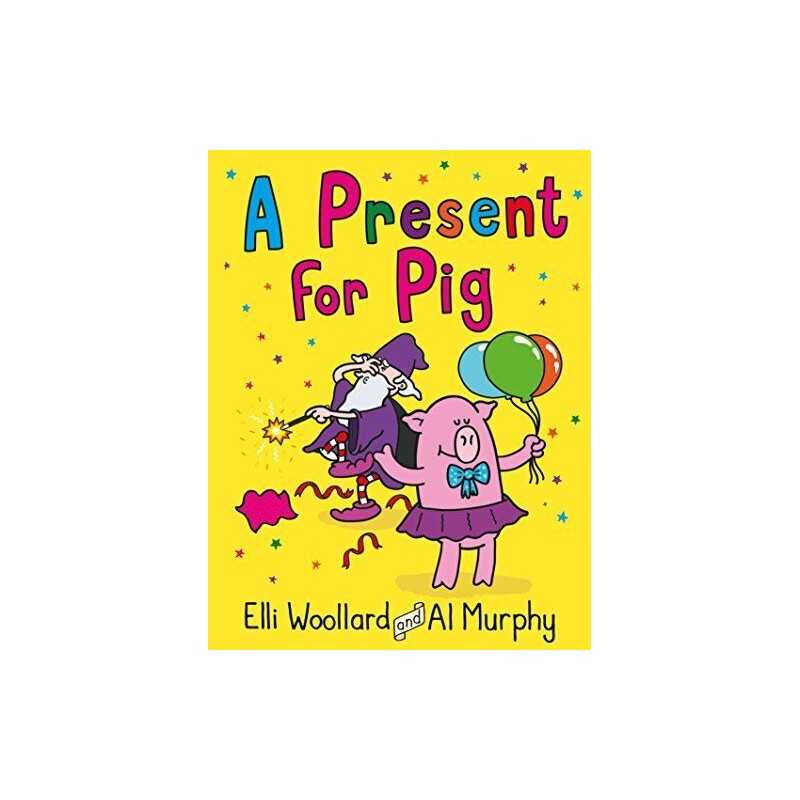 Woozy the Wizard: A Present for Pig, Woollard, Elli