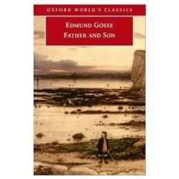 Father and Son (Oxford Worlds Classics) by Gosse, Edmund Paperback Book The