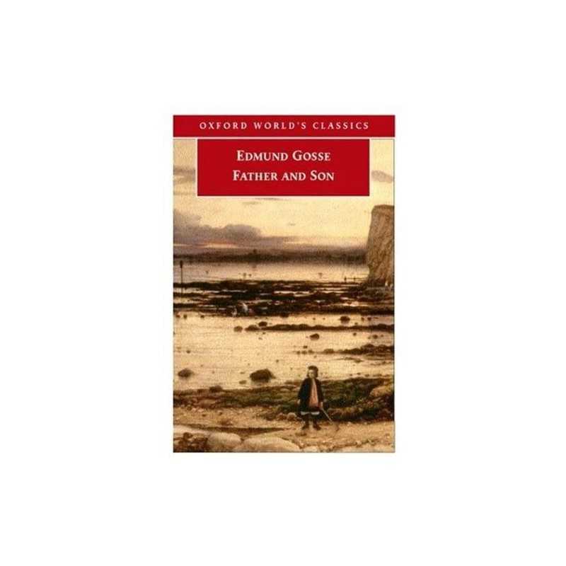 Father and Son (Oxford Worlds Classics) by Gosse, Edmund Paperback Book The