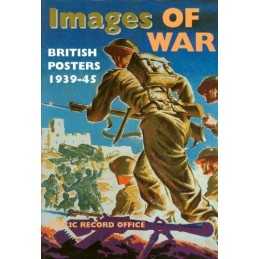 Images of War: British ers, 1939-45 by Public Record Office Paperback Book