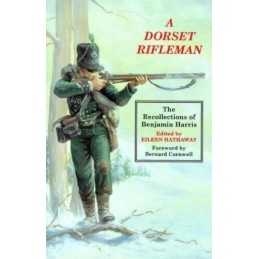 A Dorset Rifleman: The Recollections of Benjami... by Harris, Benjamin Paperback
