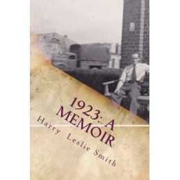 1923: A Memoir: Lies and Testaments by Smith, Harry Leslie Book  Fast