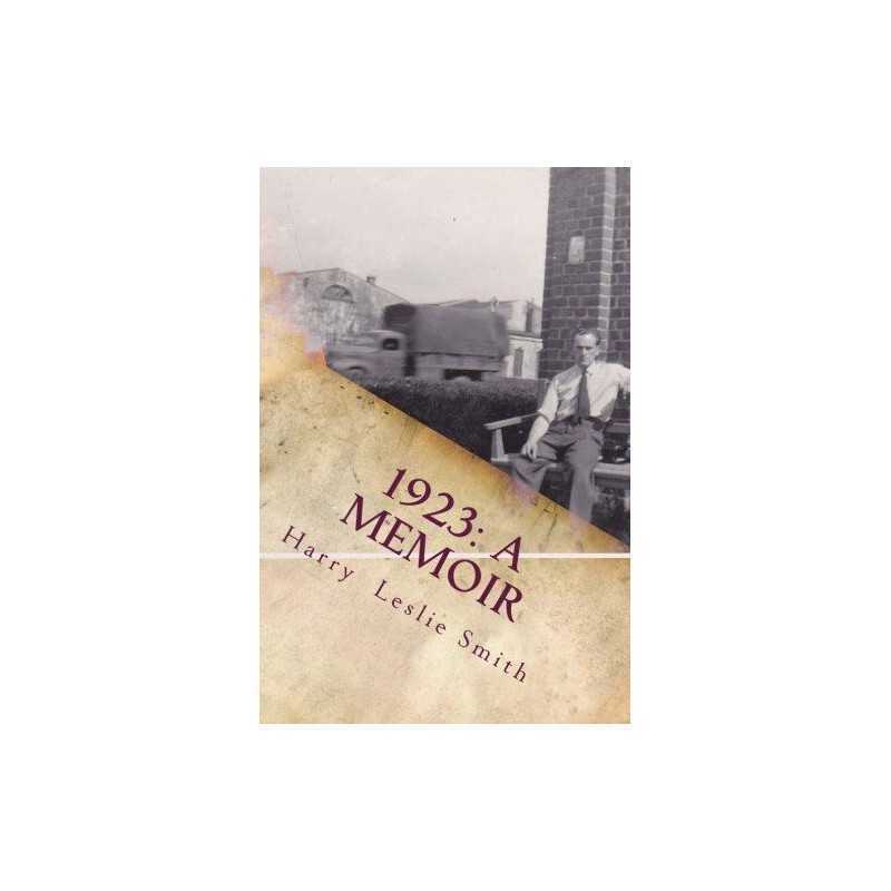1923: A Memoir: Lies and Testaments by Smith, Harry Leslie Book  Fast