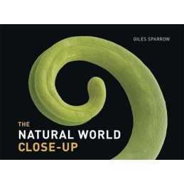 The Natural World Close-Up by Sparrow, Giles Book