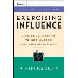 Exercising Influence: A Guide For Making Things H... by Barnes, B. Kim Paperback