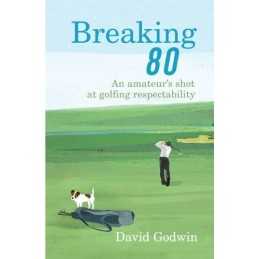 Breaking 80 by David Godwin Book
