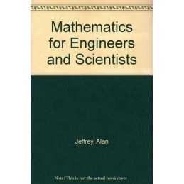 Mathematics for Engineers and Scientists by Jeffrey, Alan Book  Fast