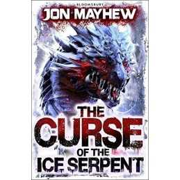 The Curse of the Ice Serpent (Monster Odyssey 3) by Mayhew, Jon Book