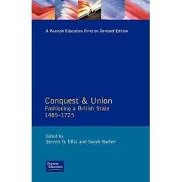 Conquest and Union: Fashioning a British State 148... by Barber, Sarah Paperback