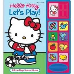 HELLO KITTY - LETS PLAY (Lift-a-Flap Sound Book) by Publications International