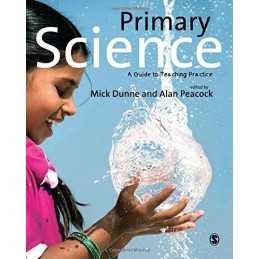 Primary Science: A Guide to Teaching Practice by Alan Peacock Book