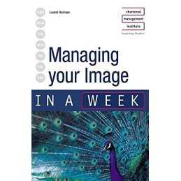 Managing your Image in a week 2nd edition (IAW) by Herman, Laurel Paperback The