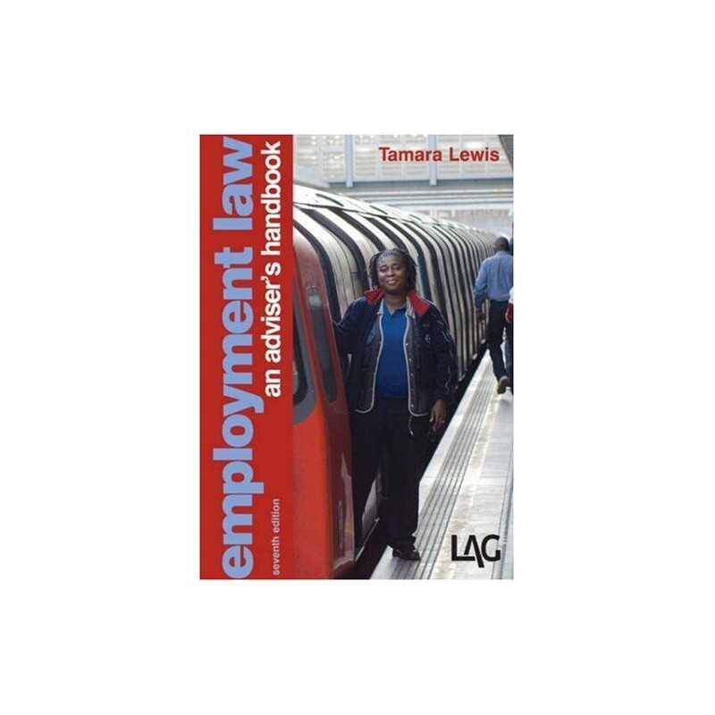 Employment Law: an advisers handbook by Tamara Lewis Paperback Book