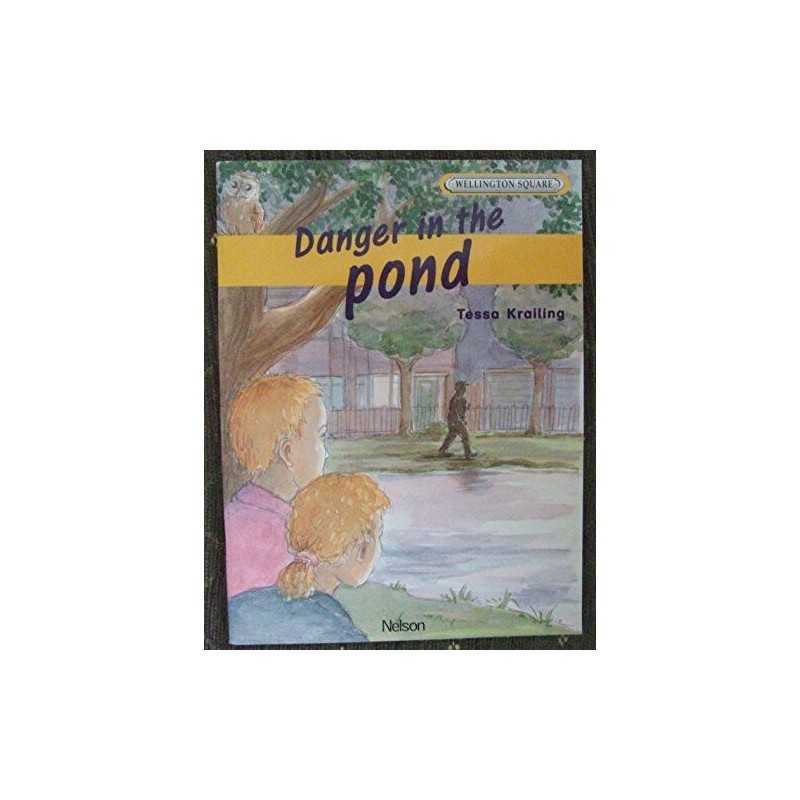 Wellington Square Level 4 Set A - Danger in the ... by Krailing, Tessa Paperback