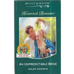 An Unpredictable Bride (Mills & Boon Historical) by Dickson, Helen Paperback The