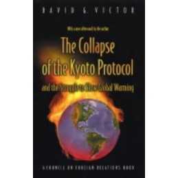The Collapse of the Kyoto Protocol ..., Victor, David G