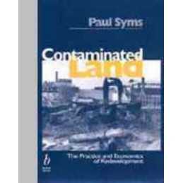 Contaminated Land: The Practice and Economics of Redev... by Syms, Paul Hardback