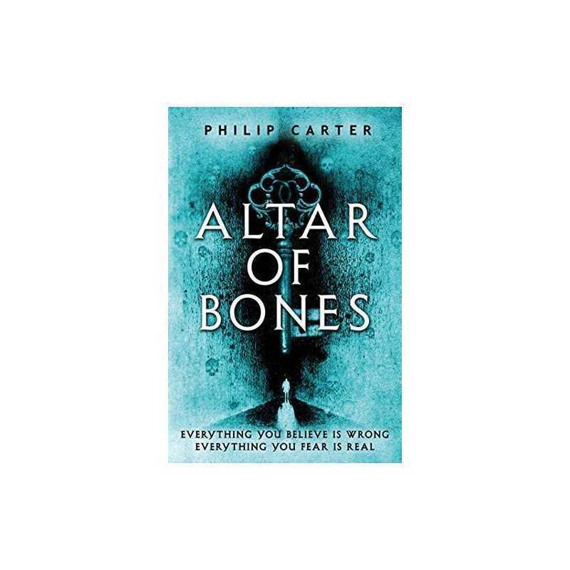 Altar of Bones by Carter, Philip Book